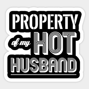 PROPERTY OF MY HOT HUSBAND Sticker